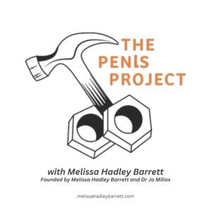 The Penis Project by Sexologist Melissa Hadley Barrett and Physiotherapist Dr Jo Milios