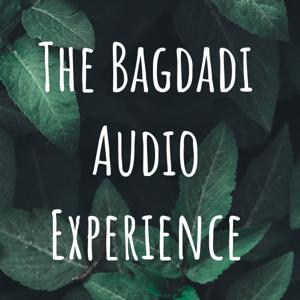 The Bagdadi Audio Experience