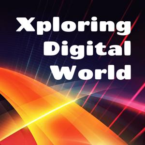 Xploring Digital World