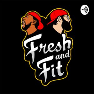 The Fresh and Fit Podcast