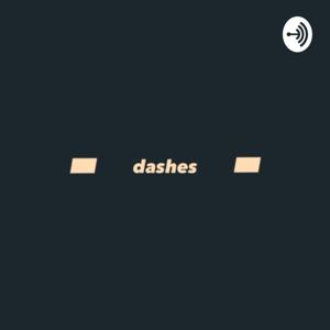 dashes