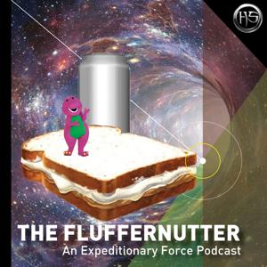 The Fluffernutter - An Expeditionary Force Podcast