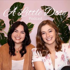 A Little Dose Podcast