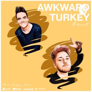 Awkward Turkey Podcast