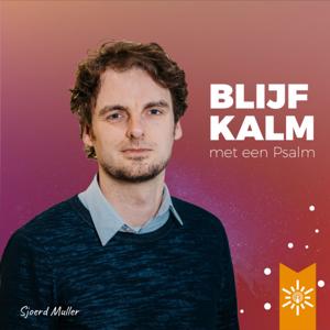 Psalmenpodcast - Blijf kalm met een Psalm