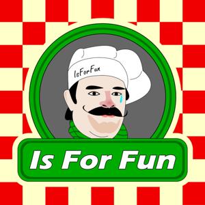 Is For Fun Podcast