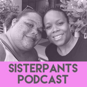 Sisterpants Podcast