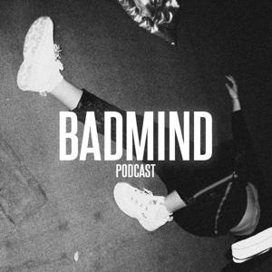 Badmind Podcast