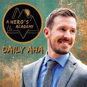 A Hero's Academy: The Daily AHA