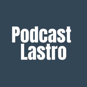 Podcast Lastro