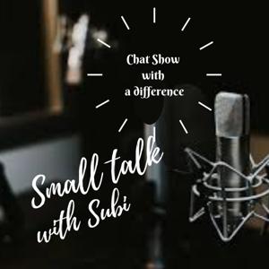 Small Talk with Subi