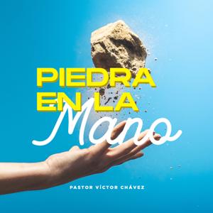 T 2 - E2 - Piedra En La Mano by Pastor Víctor Chávez