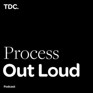 Process Out Loud Podcast