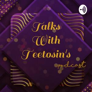 Talks With TeeTosin