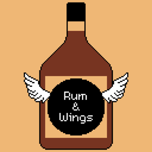 Rum & Wings: A Tabletop Podcast