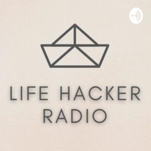 Life Hacker Radio