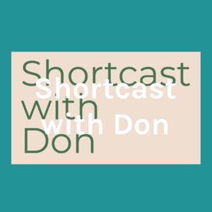 Shortcast with Don