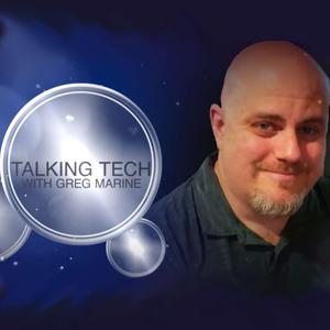 Talking Tech with Greg Marine