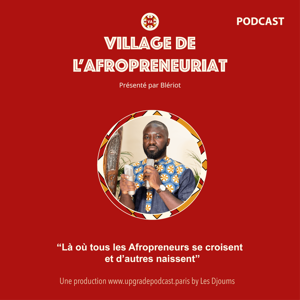 Podcast le Village de l'Afropreneuriat