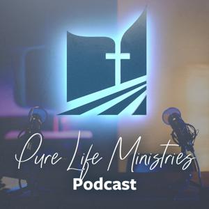 Pure Life Ministries Podcast by Pure Life Ministries