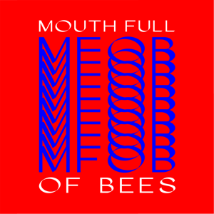 Mouth Full Of Bees MMA