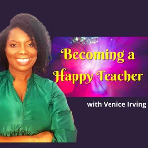 Becoming A Happy Teacher