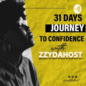 JOURNEY TO CONFIDENCE EPISODE 3