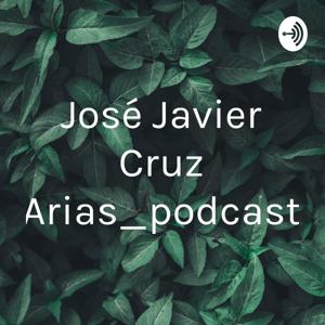 José Javier Cruz Arias_podcast