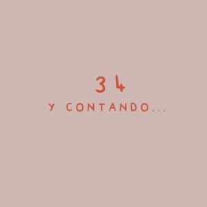 34 y contando