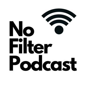 No Filter Podcast