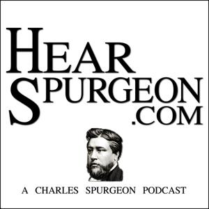 Hear Spurgeon – A Charles Spurgeon Podcast by Charles Spurgeon