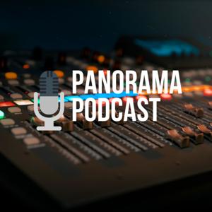 Panorama Podcast