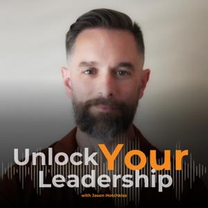 Unlock Your Leadership