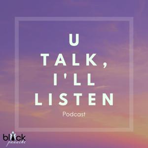 U Talk, I'll Listen by Shannon Chatmon