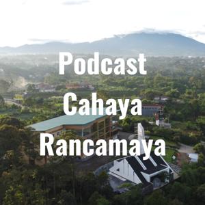 Podcast Cahaya Rancamaya