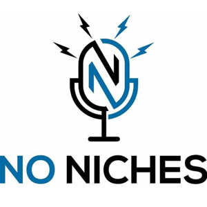 NO Niches Podcast