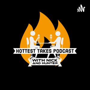 The Hottest Takes Podcast