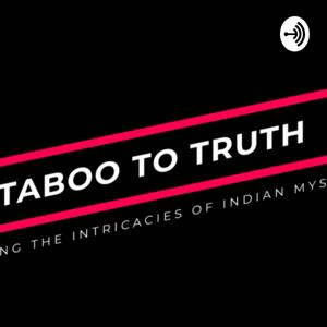 From Taboo To Truth