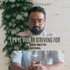 Life Is Worth Striving For