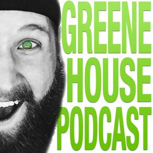 The Greene House Podcast