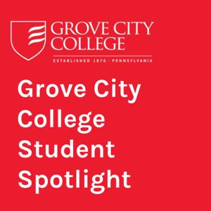 Grove City College Student Spotlight