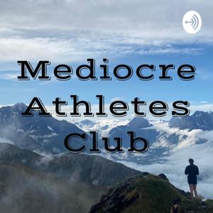Mediocre Athletes Club