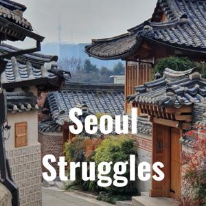 Seoul Struggles