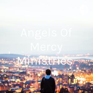 Angels Of Mercy Ministries