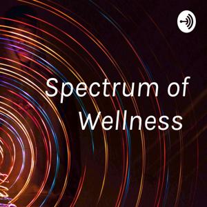 Spectrum of Wellness