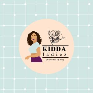 Kidda Ladiez Podcast