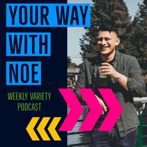 Your Way With Noe