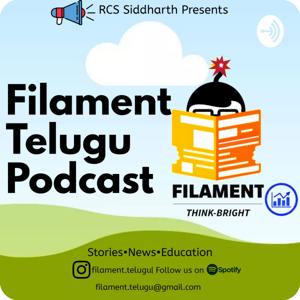 Filament - Telugu Podcast