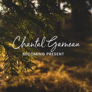 Becoming Present