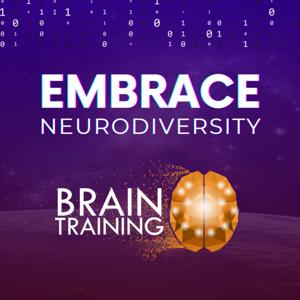 Embrace Neurodiversity